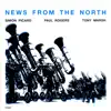 Simon Picard, Paul Rogers & Tony Marsh - News From the North